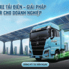 Giới thiệu về xe tải điện – Xu hướng vận tải mới cho doanh nghiệp hiện đại