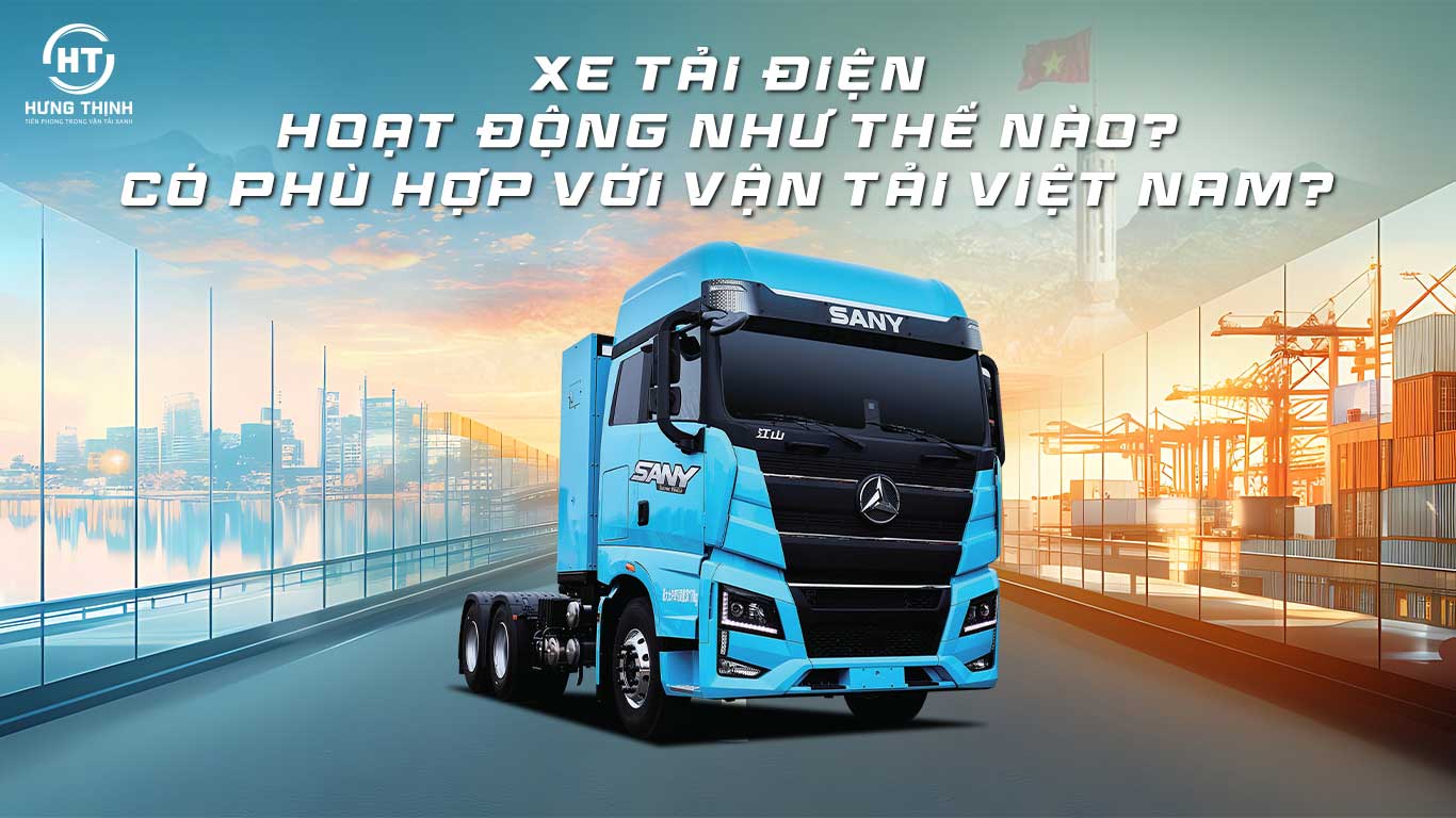 XE TẢI ĐIỆN HOẠT ĐỘNG NHƯ THẾ NÀO