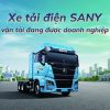 XE TẢI ĐIỆN - GIẢI PHÁP VẬN TẢI ĐANG ĐƯỢC DOANH NGHIỆP QUAN TÂM