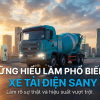 NHỮNG HIỂU LẦM PHỔ BIẾN VỀ XE TẢI ĐIỆN SANY